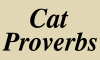 Cat Proverbs