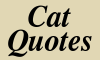 Cat Quotes